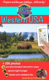 Publishdrive Cristina Rebiere, Olivier Rebiere: Travel eGuide: Western USA 2015 edition - Discover Yellowstone and other national parks, the Far West and the Grand Canyon! - könyv
