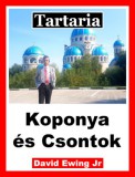 Publishdrive David Ewing Jr: Tartaria - Koponya és Csontok - könyv