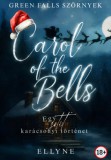 Publishdrive Ellyne: Carol of the Bells - Egy sötét karácsonyi történet - könyv