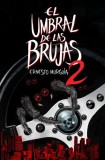 Publishdrive Ernesto Murguía: El umbral de las brujas 2 - könyv