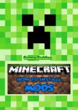 Publishdrive Game Ultimate Game Guides: How to Add Mods to Minecraft:Guide - könyv