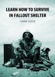 Publishdrive Game Ultimate: Learn How to Survive in Fallout Shelter - könyv