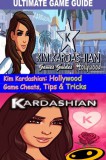 Publishdrive Games Guides: Kim Kardashian: Hollywood Game Cheats, Tips & Tricks - könyv