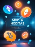 Publishdrive Haley Jade Bryant: Kripto Hódítás - könyv