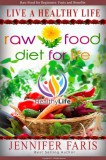 Publishdrive Jennifer Faris: Raw Food: Diet for Life - könyv
