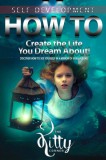 Publishdrive Kitty Corner: How to Create the Life You Dream About! - könyv