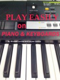 Publishdrive Larysa Lunika - Michael Lunika: Play Easily on Piano and Keyboards - könyv