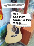 Publishdrive Larysa Lunika: You Can Play Guitar in Few Weeks - könyv