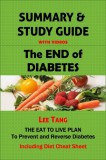 Publishdrive Lee Tang: Summary & Study Guide - The End of Diabetes - könyv