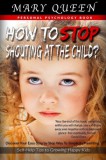 Publishdrive Mary Queen: How to Stop Shouting at the Child? - könyv