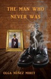 Publishdrive Olga Núnez Miret - Lourdes Vidal (illusztr.): The Man Who Never Was - könyv