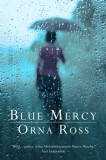 Publishdrive Orna Ross: Blue Mercy - könyv