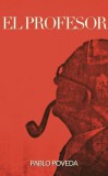 Publishdrive Pablo Poveda: El Profesor - Una historia de amor, intriga y suspense - könyv