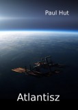 Publishdrive Paul Hut: Atlantisz - könyv