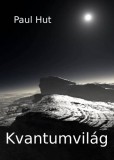Publishdrive Paul Hut: Kvantumvilág - könyv