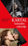 Publishdrive Rónaszegi Miklós: Kartal kalandos esküvője - könyv