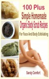 Publishdrive Sandy Comfort: 100 Plus Organic Body Scrub Recipes - könyv