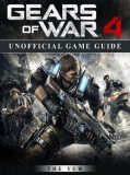 Publishdrive THE YUW: Gears of War 4 Unofficial Game Guide - könyv