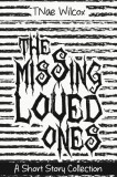 Publishdrive TNAE Wilcox: The Missing Loved Ones - könyv