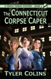 Publishdrive Tyler Colins: The Connecticut Corpse Caper - könyv