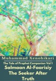 PublishDrive & Xenosakura Dragon SPC Muhammad Xenohikari: The Tale of Prophet Companion Vol 1 Salmaan Al-Faarisiy The Seeker After Truth - könyv