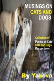 Publishdrive Yakova: Musings On Cats And Dogs - Collection Of Poems On Cats And Dogs Respectively - könyv