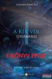 Purisaca Golenya Ágnes - A kék vér gyermekei I. kötet - Imhotep, a kékség papja E-KÖNYV - EPUB