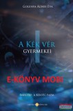 Purisaca Golenya Ágnes - A kék vér gyermekei I. kötet - Imhotep, a kékség papja E-KÖNYV - MOBI