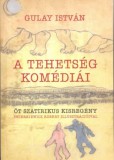 Püski Kiadó Gulay István: A tehetség komédiái - könyv