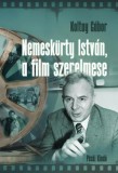 Püski Kiadó Koltay Gábor: Nemeskürty István, a film szerelmese - könyv