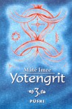 Püski Kiadó Máté Imre;: Yotengrit 3. - CD melléklettel - könyv