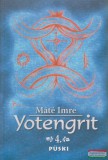 Püski Kiadó Máté Imre - Yotengrit 4