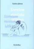 Püski Kiadó Szára János: Szerelem mostoha időkben - könyv
