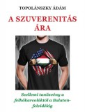 Püski Kiadó Topolánszky Ádám: A szuverenitás ára - könyv