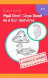 Pyrus Kiadó Tomor Anita: Nyúl Benő, Csiga Bandi és a Sün testvérek - Kalandok az erdőben - könyv