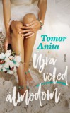 Pyrus Kiadó Tomor Anita: Újra veled álmodom - könyv