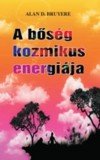 Pythia Kiadó Alan D. Bruyere: A bőség kozmikus energiája - könyv