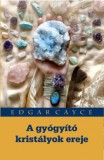 Pythia Kiadó Edgar Cayce: A gyógyító kristályok ereje - könyv