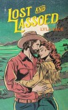 QUERCUS Lost and Lassoed (Rebel Blue Ranch Series, Book 3)