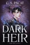 Quill Tree Books C. S. Pacat - Dark Heir (Dark Rise, 2)