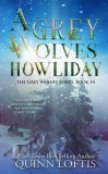 Quinn Loftis Books, LLC Quinn Loftis: A Grey Wolves Howliday - könyv