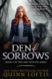 Quinn Loftis Books, LLC Quinn Loftis: Den Of Sorrows - Grey Wolves Series Book 9 - könyv