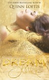 Quinn Loftis Books, LLC Quinn Loftis: Dream of Me - könyv