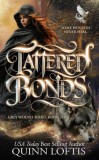 Quinn Loftis Books, LLC Quinn Loftis: Tattered Bonds - könyv