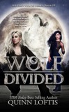 Quinn Loftis Books, LLC Quinn Loftis: Wolf Divided - könyv