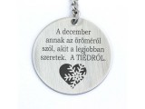 R.M.ékszer December öröméről szól acél medálos kulcstartó