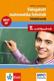 Raabe Klett Kft. Balogh Erika, Brecsokné Kertész Ágnes: Válogatott matematika felvételi feladatsorok 8. osztályosoknak - könyv