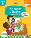Raabe Klett Kft. Chiara Piroddi: Így vagyok a legjobb! - Önbizalomfejlesztő 5-7 éveseknek - könyv