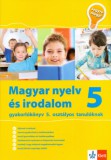 Raabe Klett Kft. Mátyás Eszter: Magyar nyelv és irodalom 5 - Jegyre megy! - könyv