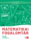 Raabe Klett Kft. Pelle Anna: Matematikai fogalomtár 5-8. osztályosoknak - könyv